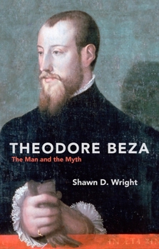 Paperback Theodore Beza: The Man and the Myth Book