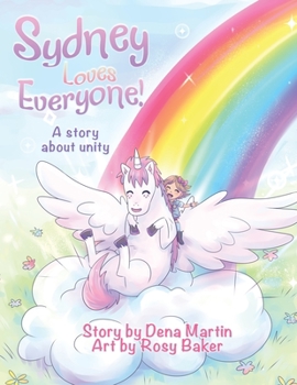 Paperback Sydney Loves Everyone!: A Story About Unity Book