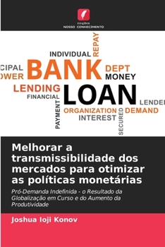 Paperback Melhorar a transmissibilidade dos mercados para otimizar as políticas monetárias [Portuguese] Book