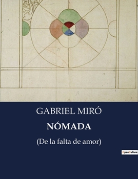 Paperback Nómada: (De la falta de amor) [Spanish] Book
