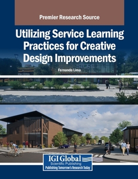 Utilizing Service Learning Practices for Creative Design Improvements