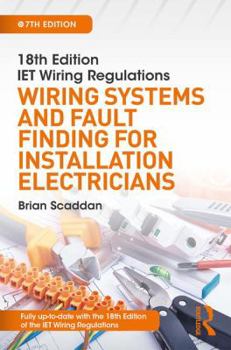 Paperback Iet Wiring Regulations: Wiring Systems and Fault Finding for Installation Electricians Book