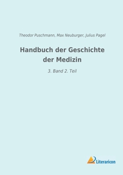 Handbuch der Geschichte der Medizin