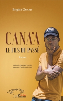 Paperback Cana'a: Le fils du passé Roman [French] Book