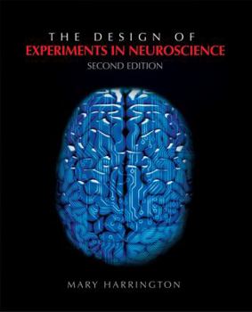 Paperback The Design of Experiments in Neuroscience Book