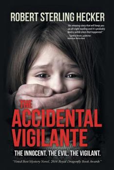 Paperback The Accidental Vigilante Book