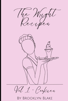 Paperback The Wright Recipes: Vol 1 - Cookies Book