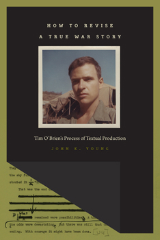 Paperback How to Revise a True War Story: Tim O'Brien's Process of Textual Production Book