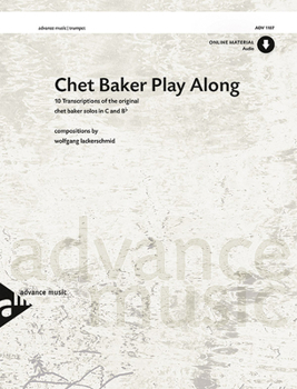 Paperback Chet Baker Play Along: 10 Transcriptions of the Original Chet Baker Solos in C and Bb, Book & Online Audio Book