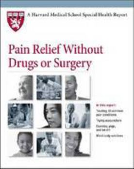Paperback Harvard Medical School Pain Relief Without Drugs or Surgery Book