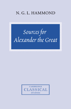 Paperback Sources for Alexander the Great: An Analysis of Plutarch's 'Life' and Arrian's 'Anabasis Alexandrou' Book