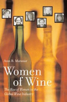 Paperback Women of Wine: The Rise of Women in the Global Wine Industry Book