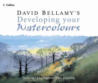 Hardcover Developing Your Watercolours: Techniques to Improve Your Painting Book