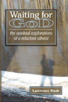 Paperback Waiting for God: The Spiritual Reflections of a Reluctant Atheist Book