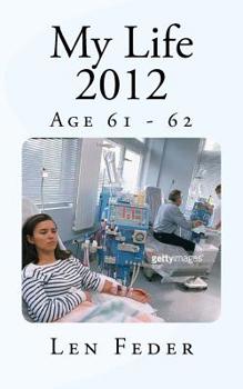 Paperback My Life 2012: Age 61 - 62 Book