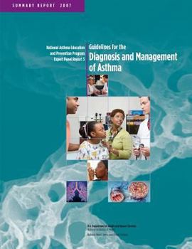 Paperback Guidelines for the Diagnosis and Management of Asthma (Summary Report): National Asthma Education and Prevention Program Expert Panel Report 3 Book