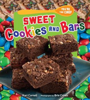 Sweet Cookies and Bars - Book  of the You're the Chef