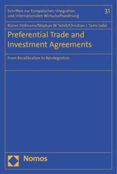 Paperback Preferential Trade and Investment Agreements: From Recalibration to Reintegration Book