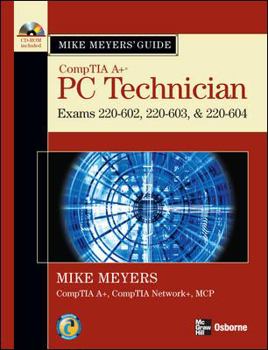 Paperback CompTIA A+ Guide: PC Technician: (Exams 220-602, 220-603, & 220-604) [With CDROM] Book