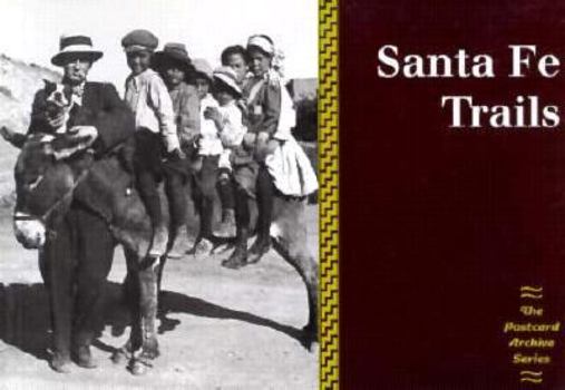 Paperback Santa Fe Trails (Postcard Archive) Book