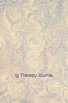 Ig Therapy Journal: Immunodeficiency Therapeutics, Immunoglobulin Antibody Therapy Notebook, IVIG SCIG Immunotherapy Log Book, Immune System Infection Diary, Pastel Abstract Art Journal