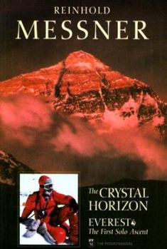 Paperback Crystal Horizon: Everest: The First Solo Ascent Book