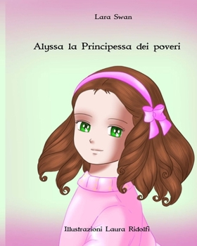 Paperback Alyssa la principessa dei poveri [Italian] Book