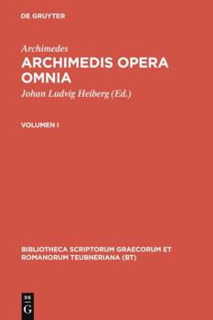 Hardcover Archimedes,; Heiberg, Johan Ludvig; Stamatis, Evangelos S.: Archimedis opera omnia. Volumen I [Greek, Ancient (To 1453)] Book