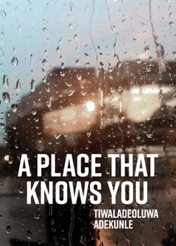 Paperback A Place That Knows You Book