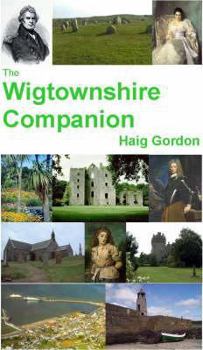 Paperback The Wigtownshire Companion Book