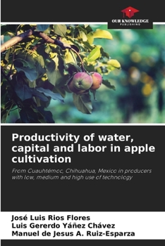 Paperback Productivity of water, capital and labor in apple cultivation Book