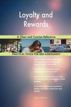 Paperback Loyalty and Rewards A Clear and Concise Reference Book