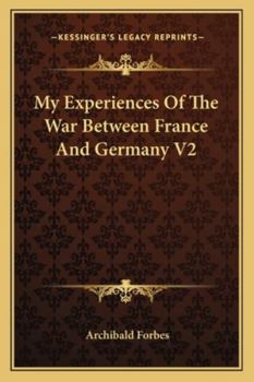 My Experiences Of The War Between France And Germany V2