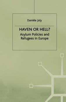 Paperback Haven or Hell?: Asylum Policies and Refugees in Europe Book