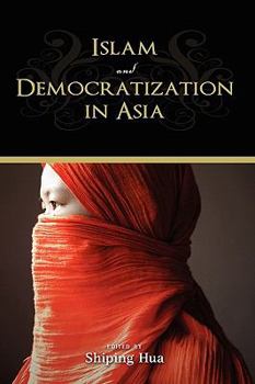 Hardcover Islam and Democratization in Asia Book