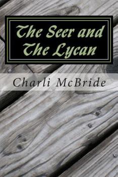 Paperback The Seer and the Lycan Book