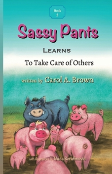 Paperback Sassy Pants LEARNS To Take Care Of Others Book