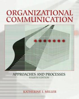 Hardcover Organizational Communication: Approaches and Processes Book