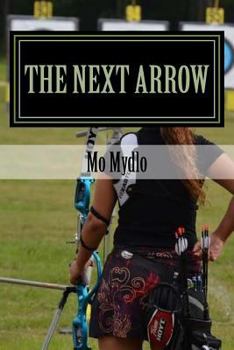 Paperback The Next Arrow: Fighting Spiritual Warfare and Winning Book