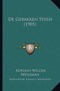 Paperback De Gebakken Steen (1905) [Dutch] Book