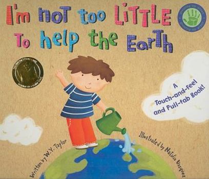 Hardcover I'm Not Too Little to Help the Earth Book