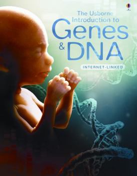 Usborne Internet Linked Introduction to Genes and DNA - Book  of the Usborne Internet-Linked