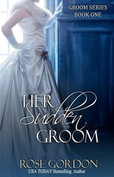 Paperback Her Sudden Groom: Groom Series, BOOK 1 Book