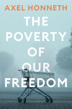 Paperback The Poverty of Our Freedom: Essays 2012 - 2019 Book