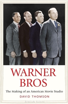 Hardcover Warner Bros: The Making of an American Movie Studio Book