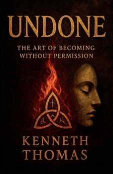 Paperback Undone: The Art of Becoming Without Permission Book