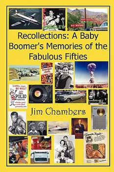 Paperback Recollections: A Baby Boomer's Memories of the Fabulous Fifties Book