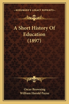 Paperback A Short History Of Education (1897) Book