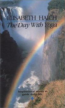 Paperback The Day with Yoga: Inspirational Words to Guide Daily Life Book