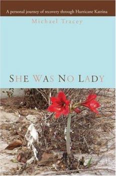 Paperback She was no Lady: A personal journey of recovery through Hurricane Katrina Book